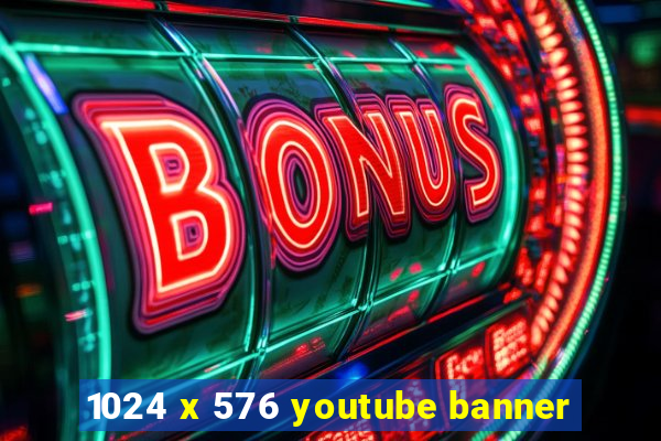 1024 x 576 youtube banner